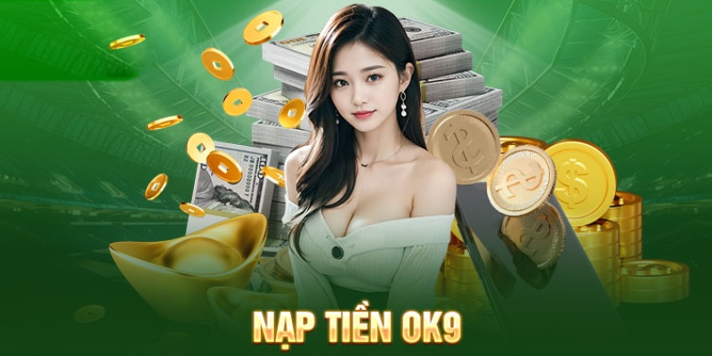 Nạp Tiền OK9 Phương Thức Thanh Toán Nhanh Và Chuẩn Xác 2 Giao dịch siêu tốc thông qua tài khoản USDT